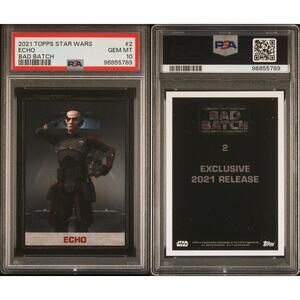 Star Wars 2021 Topps Echo Bad Batch #2 PSA 10 CERT#96855789